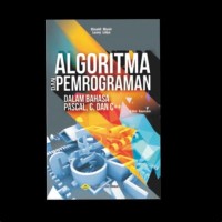 Image of Algoritma dan pemrograman dalam bahasa pascal,C, dan C++