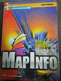 Image of Belajar Dan Memahami MapInfo