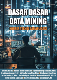 Image of Dasar Dasar Data Mining : Konsep, Teknik Dan Aplikasi