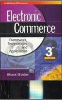 Image of Electronic Commerce 3Ed: Framework Tech N Appli