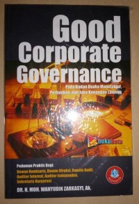 Image of Good corporate governance : pada bahan usaha manufaktur, perbankan dan jasa keuangan lainya