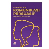 Image of Komunikasi persuasif : pendekatan dan strategi