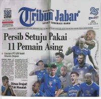 Image of Koran Tribun Jabar : Persib Setuju Pakai II Pemain Asing