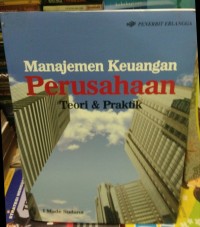 Image of Manajemen keuangan perusahaan : teori & praktik