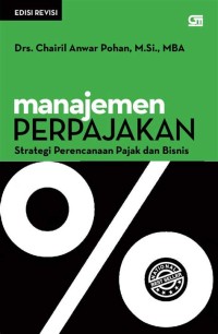 Image of Manajemen Perpajakan: strategi perencanaan pajak dan bisnis
