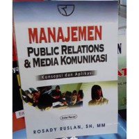 Image of Manajemen public relations & media komunikasi : konsepsi dan aplikasi