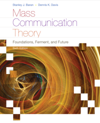 Image of Mass Communication Theory Foundations, Ferment, and Future