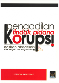 Image of Naskah Akademis & Rancangan Undang - Undang Pengadilan Tipikor