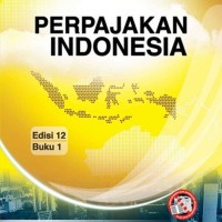 Image of perpajakan Indonesia edisi 12 buku 1