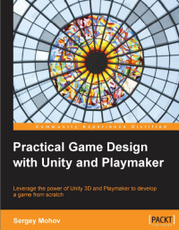 Image of Practical Game Design with Unity and Playmaker 2013{Sality}