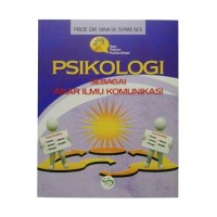Image of Psikologi sebagai akar ilmu komunikasi