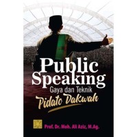 Image of Public Speaking Gaya Dan Teknik Pidato Dakwah