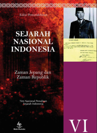 Image of Sejarah Nasional Indonesia VI : Zaman Jepang dan Zaman Republik