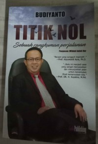 Image of Titik Nol : Sebuah rangkuman perjalanan
